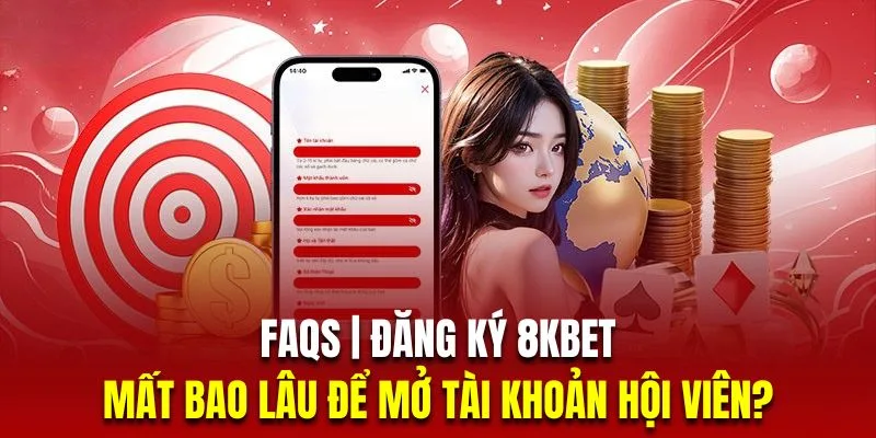 Câu hỏi thường gặp khi đăng ký 8KBET