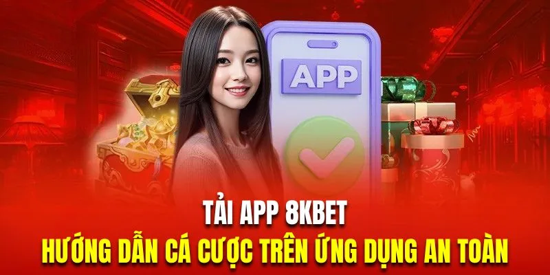 Quy trình tải app 8KBET chi tiết