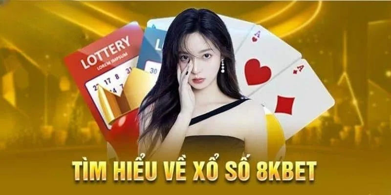 Giới thiệu sơ lược sảnh xổ số 8KBET