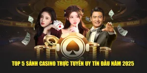 Top 5 casino trực tuyến